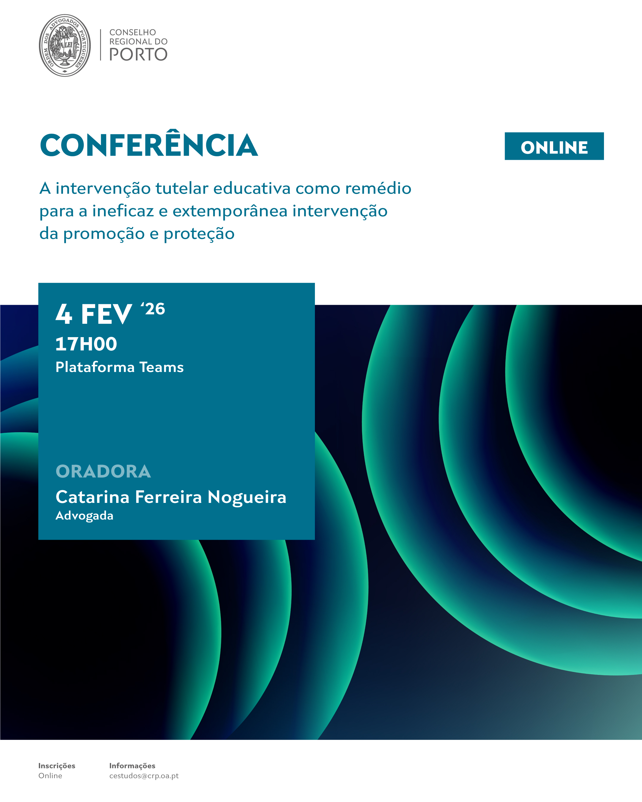 Conferência - “A intervenção tutelar educativa como remédio para a ineficaz e extemporânea intervenção da promoção e proteção”